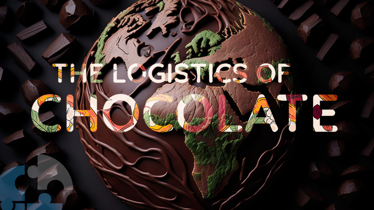 Transportation and Logistics of chocolate